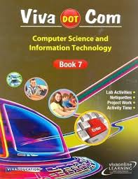 Viva Dot Com: Computer Science and Information Technology Book 7