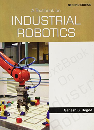 A Textbook on Insustrial Robotics