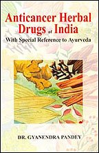 Anticancer herbal drugs of India