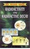 Radiosctivity and Radioactive Decay