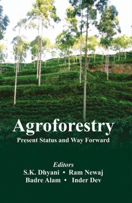 Agroforestry present status and way forward