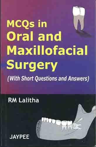 MCQs in Oral and Maxillofacial Surgery: With Short Questions and Answers)