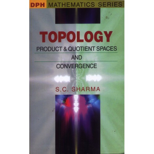Topology Product & Quotient Spaces and Convergence