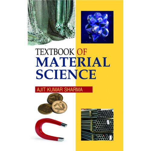 TEXTBOOK OF MATERIAL SCIENCE
