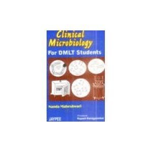 Clnical Microbiology and Parasitology ( For DMLT Students)0=