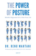 The Power of Posture Mindful Alignment for a Pain-Free Life