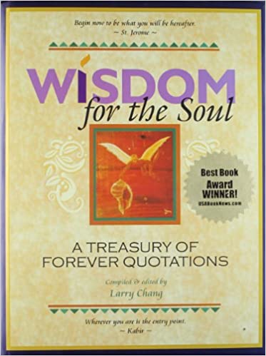 Wisdom for the soul 
A terasury of Forever Quotations