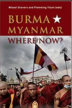 Burma Myanmar Where Now?