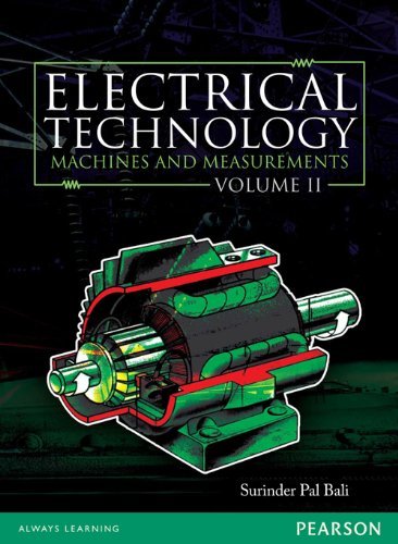 Electrical Technology Machines and Measurements Vol 2