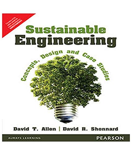 Sustainable Engineering Concepts, Design and Case 