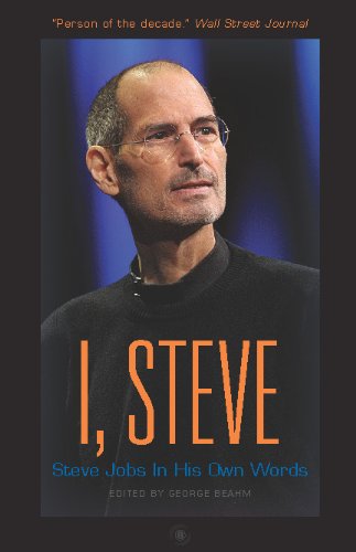 I, Steve Steve Jobs in his own words