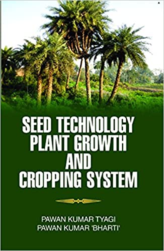 SEED TECHNOLOGY, PLANT GROWTH AND CROPPING SYSTEM
