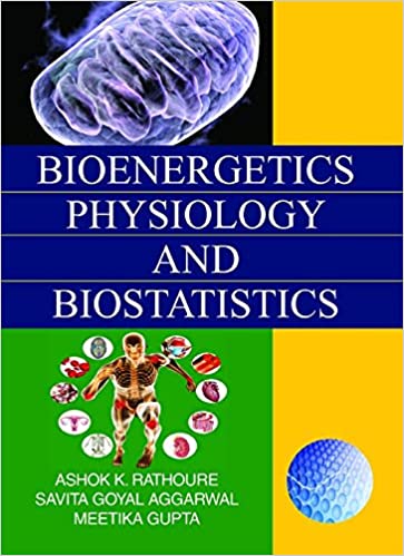 Bioenergetics Physiology and Biostatistics