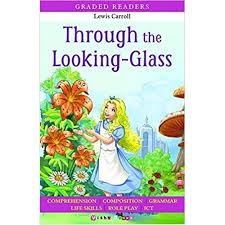 Through the Looking -Glass