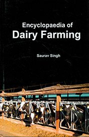 Encyclopedia of Dairy Farming