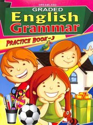 Graded English Grammar Practice Book 3