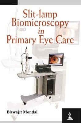 Slit- Lamp Biomicroscope in Primary Eye Care
