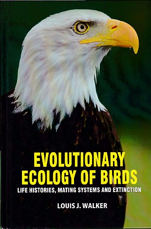 Evolutionary Ecology Of Birds: Life Histories,
 Mating Systems, And Extinction