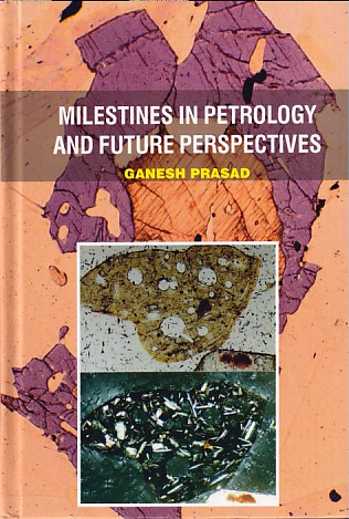 Milestines in Petrology and Future Perspectives
