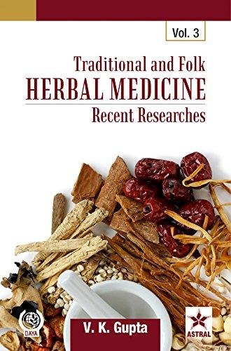Traditional and Folk Herbal Medicine: Recent Researches Vol. 3