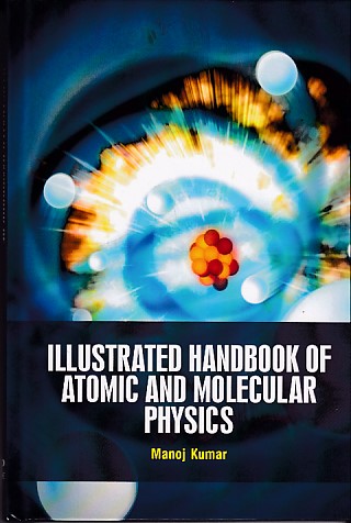 Illustrated handbook of atomic and molecular physics