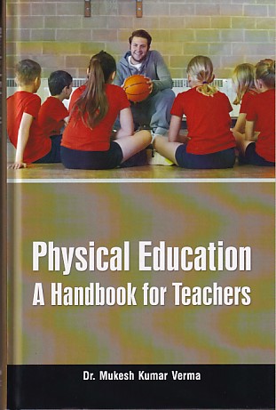 Physical Education A Handbook For Teachers