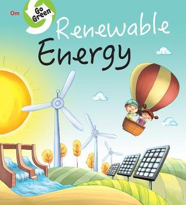 Go Green : Renewable Energy