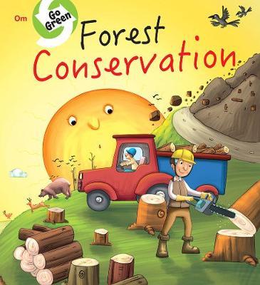 Go Green : Forest Conservation
