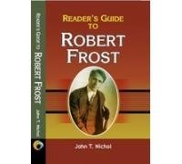 Reader's Guide To Robert Frost