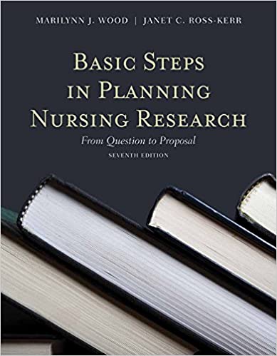 Basic Steps in Planning Nursing Research from Question to Proposal 7th Edition