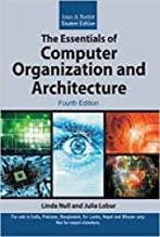 The Essentials of Computer Organization and Architecture