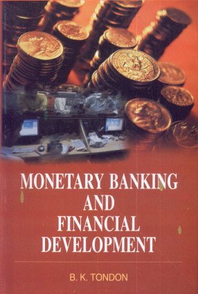 Monetary Banking and Financial Development