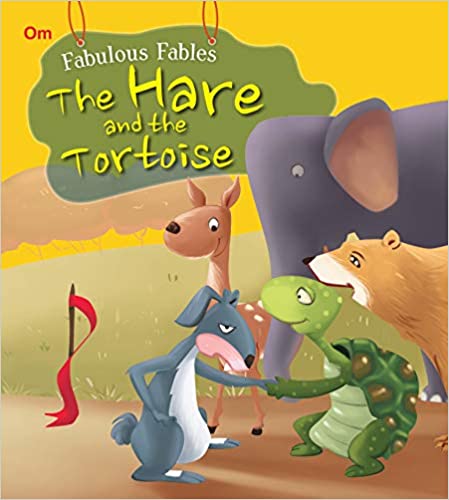 The Hare and the Tortoise : Fabulous Fables 