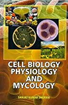 Cell Biology Physiology and Mycology
