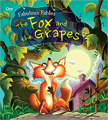 The Fox and the Grapes : Fabulous Fables  