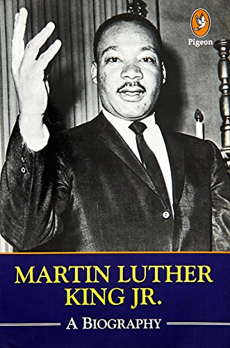 Martin Luther King, Jr A Biography