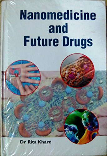 Nanomedicine and Future Drugs