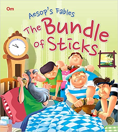The Bundle of Sticks : Aesops Fables
