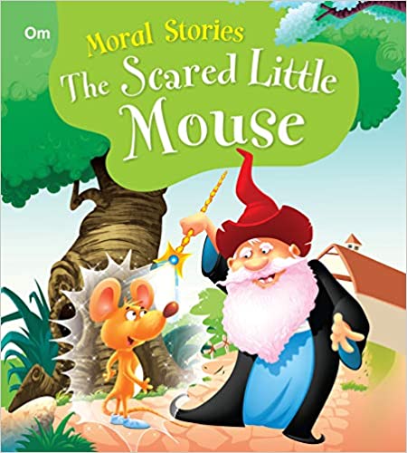 The Scared Little Mouse : Moral Stories