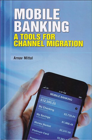 Mobile Banking A Tools For Channel Migration