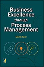 Business Excellence Through Process Management