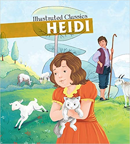 Heidi : Illustrated Classics