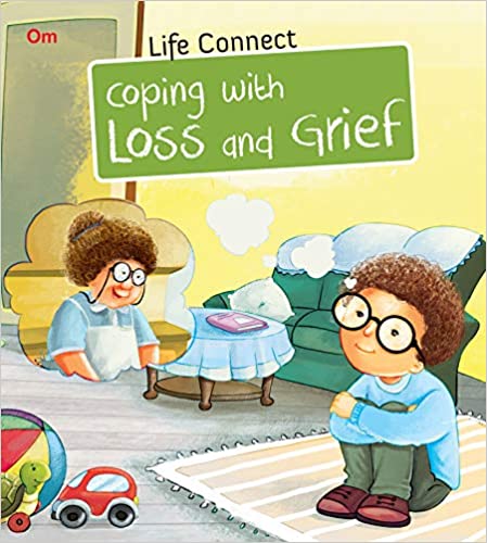 Coping with Loss and Grief : Life Connect
