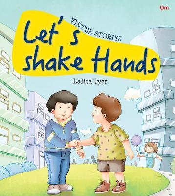 Let's Shake Hands : Virtue Stories