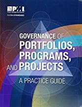 Governance of Portfolios, Programs, and Projects: 
A Practice Guide