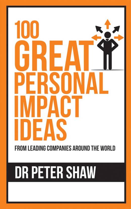 100 GREAT PERSONAL IMPACT IDEAS