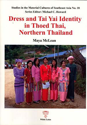 Dress and Tai Yai Identity in Thoed Thai, Northern Thailand 