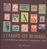 Stamps of Burma: A Historical Record Through 1988