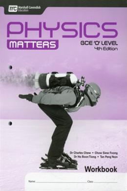 GCE O Level Physics Matters (4th Edition, Work book)
