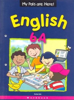 My Pals are Here! English 6A Workbook